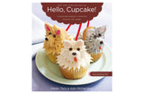 Hello, Cupcake! by Karen Tack and Alan Richardson - Shopaholic for Kids